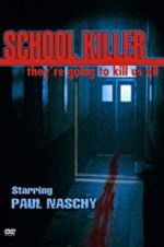 Watch School Killer Xmovies8