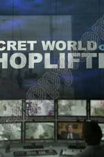 Watch The Secret World of Shoplifting Xmovies8