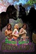 Watch Bikini Girls v Dinosaurs Xmovies8