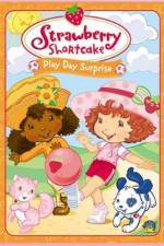 Watch Strawberry Shortcake Play Day Surprise Xmovies8
