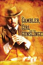 Watch The Gambler the Girl and the Gunslinger Xmovies8