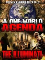 Watch A One World Agenda: The Illuminati Xmovies8