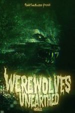 Watch Werewolves Unearthed Xmovies8