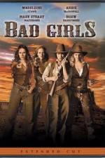 Watch Bad Girls Xmovies8