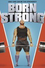Watch Born Strong Xmovies8