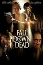 Watch Fall Down Dead Xmovies8