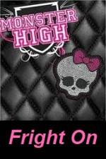 Watch Monster High - Fright On Xmovies8