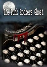 Watch The Punk Rockers Ghost Xmovies8