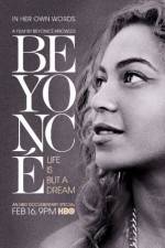 Watch Beyoncé Life Is But a Dream Xmovies8