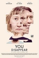 Watch You Disappear Xmovies8