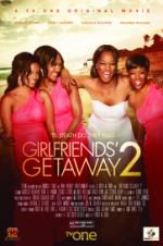 Watch Girlfriends Getaway 2 Xmovies8