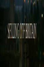 Watch Selling Off Britain Xmovies8