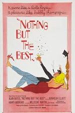 Watch Nothing But the Best Xmovies8