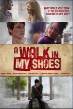 Watch A Walk In My Shoes Xmovies8