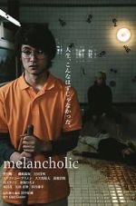 Watch Melancholic Xmovies8