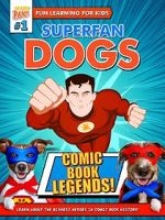 Watch Superfan Dogs: Comic Book Legends Xmovies8