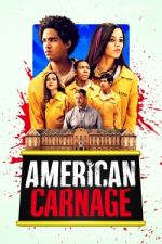 Watch American Carnage Xmovies8