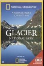 Watch National Geographic Glacier National Park Xmovies8