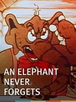 Watch An Elephant Never Forgets (Short 1934) Xmovies8