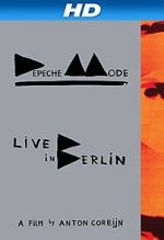 Watch Depeche Mode: Live in Berlin Xmovies8