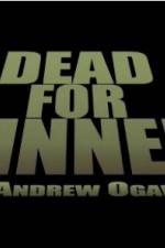 Watch Dead for Dinner Xmovies8