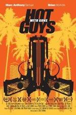 Watch Hot Guys with Guns Xmovies8