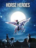 Watch Horse Heroes Xmovies8
