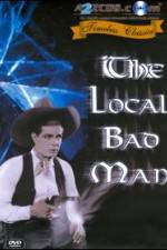 Watch The Local Bad Man Xmovies8