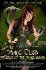 Watch Snake Club Revenge of the Snake Woman Xmovies8