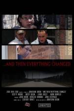 Watch ...And Then Everything Changed Xmovies8