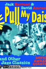 Watch Pull My Daisy Xmovies8