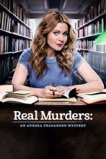 Watch Real Murders: An Aurora Teagarden Mystery Xmovies8