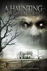 Watch A Haunting on Gabriel Street Xmovies8