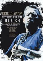Watch Eric Clapton: Nothing But the Blues Xmovies8