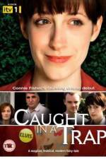 Watch Caught in a Trap Xmovies8