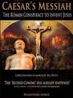 Watch Caesar\'s Messiah: The Roman Conspiracy to Invent Jesus Xmovies8