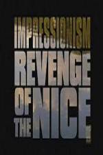 Watch Impressionism Revenge of the Nice Xmovies8