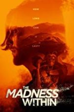 Watch The Madness Within Xmovies8