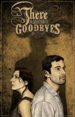 Watch There Are No Goodbyes Xmovies8