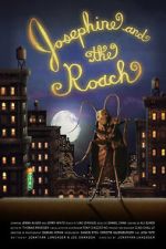 Watch Josephine and the Roach (Short 2012) Xmovies8