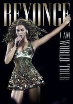 Watch Beyonc\'s I Am... World Tour Xmovies8