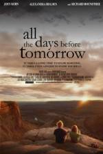 Watch All the Days Before Tomorrow Xmovies8