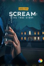 Watch Scream: The True Story Xmovies8