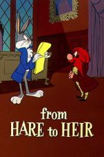 Watch From Hare to Heir (Short 1960) Xmovies8