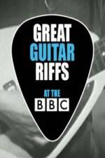 Watch Great Guitar Riffs at the BBC Xmovies8