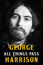 Watch George Harrison: All Things Pass Xmovies8