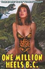 Watch One Million Heels B.C. Xmovies8