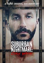 Watch Suburban Nightmare: Chris Watts Xmovies8