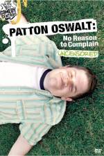 Watch Patton Oswalt No Reason to Complain Xmovies8