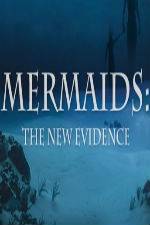 Watch Mermaids: The New Evidence Xmovies8